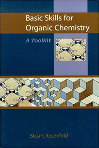 Basic Skills For Organic Chemistry:  A Toolkit